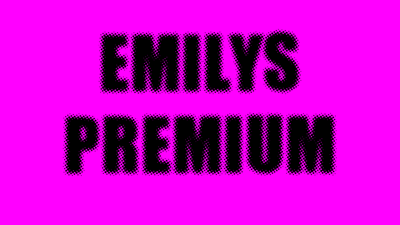 Emily’s Premium